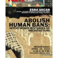 Esra Akcan, Abolish Human Bans: Intertwine Histories of Architecture