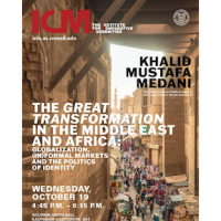 Khalid Mustafa Medani, The Great Transformation in the Middle East and Africa. Wednesday, Oct 19, 4:45 pm