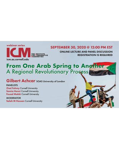 Gilbert Achcar; From One Arab Spring to Another: A Regional Revolutionary Process; September 30, 2020 12pm EDT