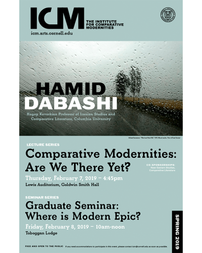 Hamid Dabashi poster Hamid Dabashi; Comparative Modernities: Are We There Yet?