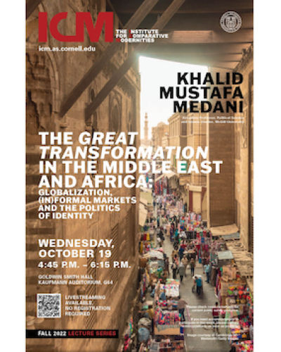Khalid Mustafa Medani, The Great Transformation in the Middle East and Africa. Wednesday, Oct 19, 4:45 pm