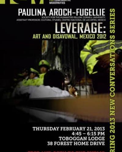 Paulina Aroch-Fugellie - &quot;Leverage: Art and Disavowal, Mexico 2012&quot;