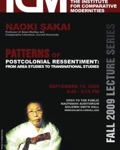 Naoki Sakai - &quot;Patterns of Postcolonial Ressentiment: From Area Studies to Transnational Studies&quot; 