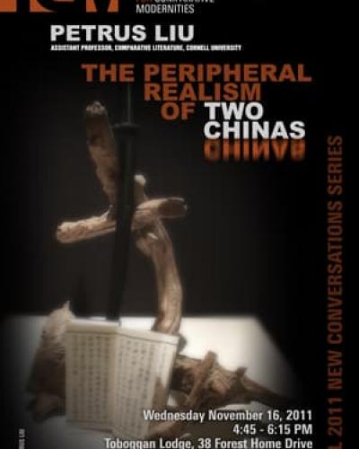 PETRUS LIU - &quot;THE PERIPHERAL REALISM OF TWO CHINAS&quot;