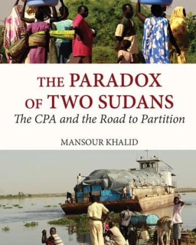 Book cover art for &quot;The Paradox of Two Sudans: The CPA and the Road to Partition&quot;